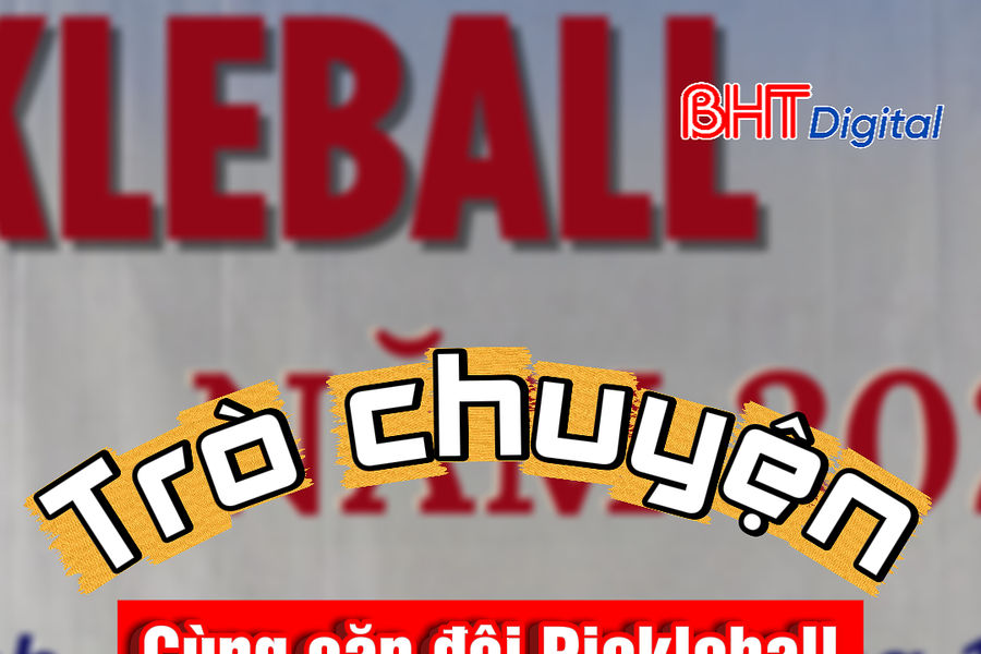 Trò chuyện cùng cặp đôi Pickleball "bé hạt tiêu"