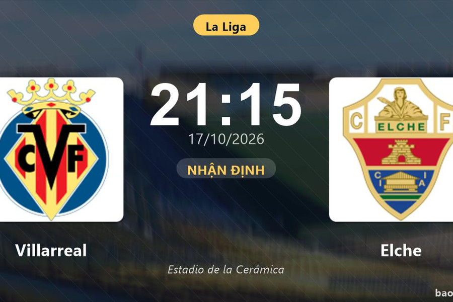 Nhận định Villarreal vs Elche: Hứa hẹn màn đôi công