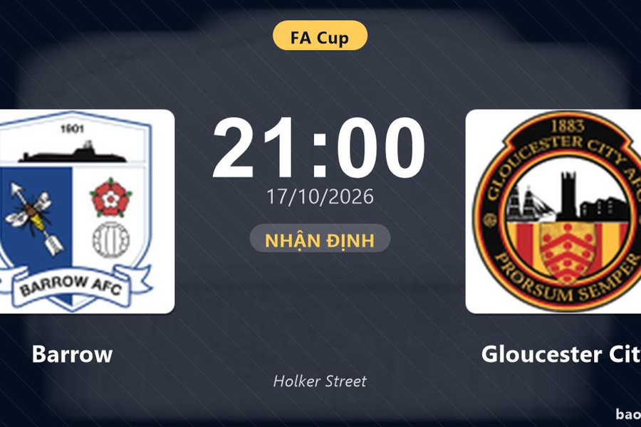 Nhận định Barrow vs Gloucester City: Bản lĩnh sân khách được thử lửa