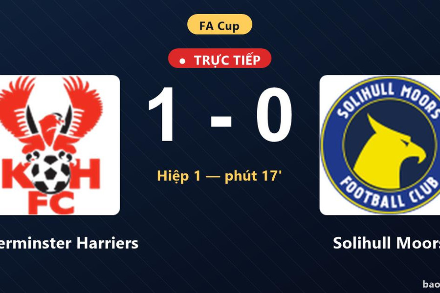 Trực tiếp Kidderminster Harriers vs Solihull Moors: Kidderminster Harriers mở tỷ số