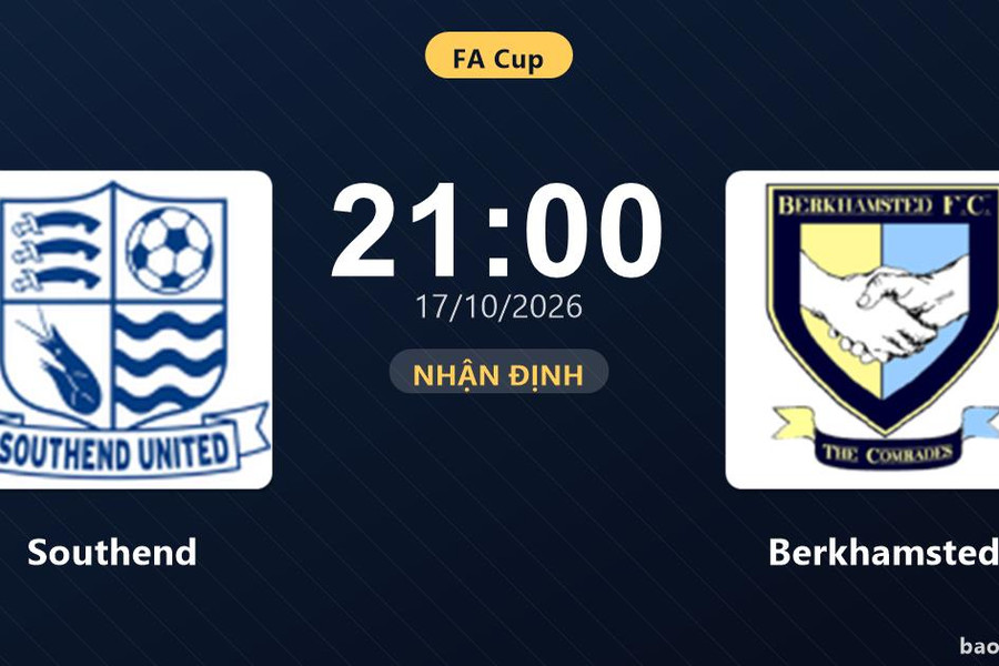 Nhận định Southend vs Berkhamsted: Bản lĩnh sân khách được thử lửa